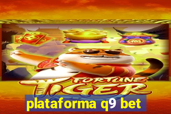 plataforma q9 bet